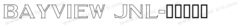 Bayview JNL字体转换
